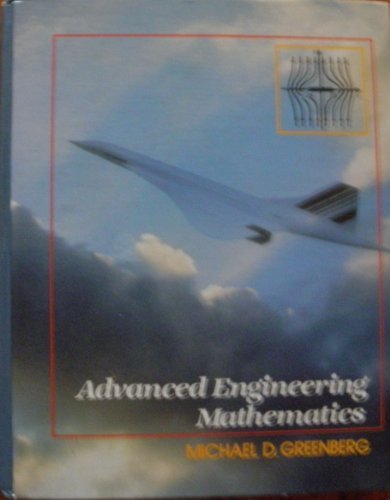 Advanced Engineering Mathematics by Michael D. Greenberg (1988-02-03)