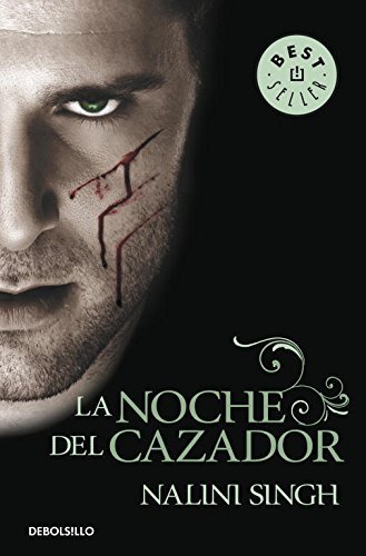 La noche del cazador / Slave To Sensation (Spanish Edition) by Nalini Singh (2012-01-04)