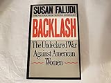 Backlash. the Undeclared War Against American Women