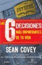 Las 6 Decisiones Mas Importantes De Tu Vida: Gu?a para j?venes (Spanish Edition) by Sean Covey (2007-03-30)