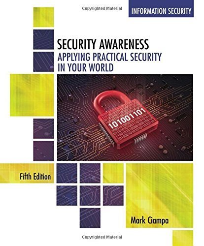 Security Awareness: Applying Practical Security in Your World by Mark Ciampa (2016-01-07)