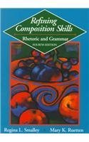 Refining Composition Skills: Rhetoric and Grammar (College ESL) by Regina L. Smalley (1995-01-26)