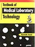 Textbook of Medical Laboratory Technology by Ramnik Sood (2006-12-01)