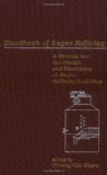 Handbook of Sugar Refining: A Manual for the Design and Operation of Sugar Refining Facilities (2000-08-14)