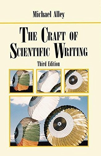 The Craft of Scientific Writing, 3rd Edition by Michael Alley (1998-09-02)