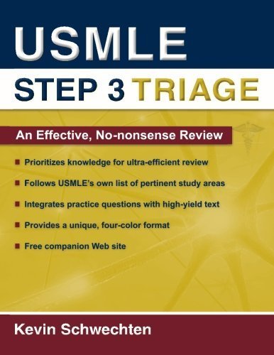 USMLE Step 3 Triage: An Effective, No-nonsense Review by Kevin Schwechten (2008-09-29)