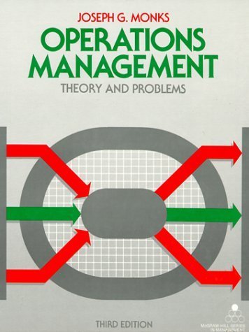 Operations Management: Theory and Problems (Mcgraw Hill Series in Management) by Joseph G. Monks (1988-11-03)