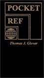 Pocket Ref by Thomas J. Glover (2002-05-01)