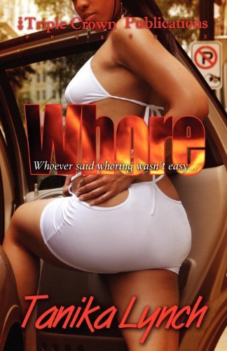 Whore (Triple Crown Publications Presents) by Tanika Lynch (2006-05-17)