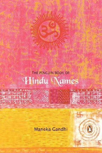 Penguin Book of Hindu Names by Maneka Gandhi (2004-11-15)