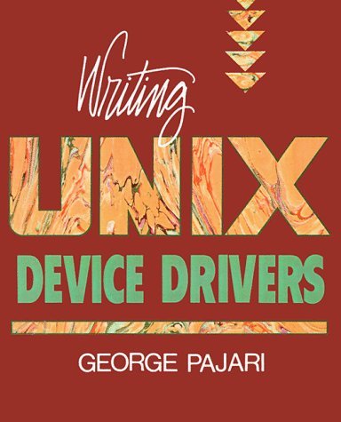 Writing UNIX Device Drivers by George Pajari (1991-11-25)