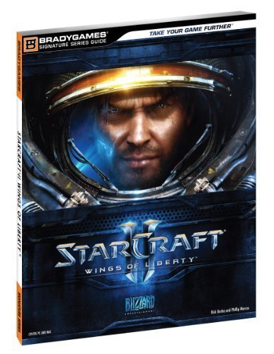 StarCraft II: Wings of Liberty (Bradygames Signature Guides) by BradyGames (2010-07-27)