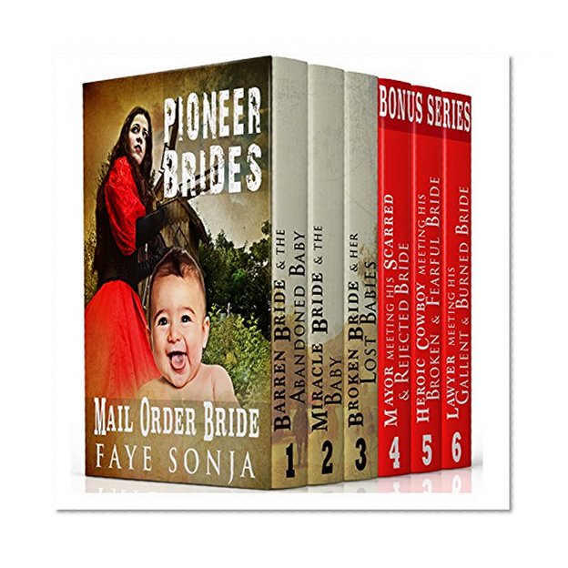 Mail Order Bride: 6 Book Boxed set : Pioneer Brides (Bonus included) : CLEAN Western Historical Romance Series Bundle