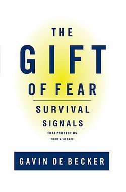 Book Cover Gavin De Becker: The Gift of Fear : Survival Signals That Protect Us from Violence (Hardcover); 1997 Edition