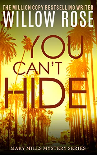 Book Cover You Can't Hide: A pulse-pounding serial killer thriller (Mary Mills Mystery Book 3)