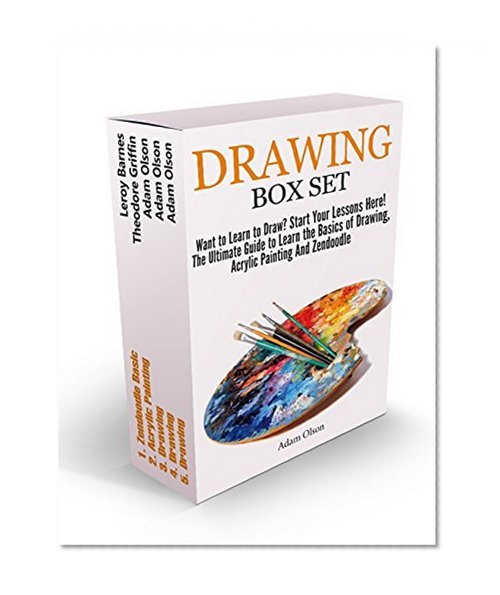 Drawing Box Set: Want to Learn to Draw? Start Your Lessons Here! The Ultimate Guide to Learn the Basics of Drawing, Acrylic Painting And Zendoodle (Drawing, Acrylic Painting, zendoodle)