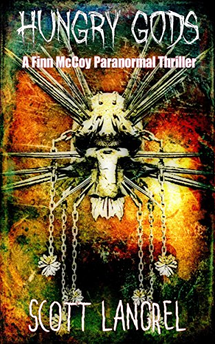 Hungry Gods (A Finn McCoy Paranormal Thriller Book 7)