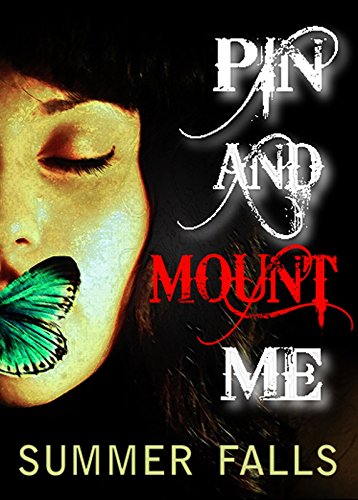 Pin and Mount Me: New Adult Romance with a Twist
