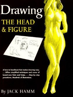 Jack Hamm: Drawing the Head and Figure (Paperback); 1983 Edition