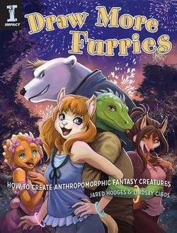 Lindsay Cibos: Draw More Furries : How to Create Anthropomorphic Fantasy Animals (Paperback); 2012 Edition