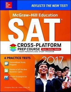 Christopher Black: McGraw-Hill Education SAT 2017 Cross-Platform Prep Course (Paperback); 2016 Edition