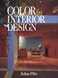 John F. Pile: Color in Interior Design CL (Hardcover); 1997 Edition