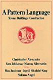 Christopher Alexander: A Pattern Language : Towns, Buildings, Construction (Hardcover); 1977 Edition