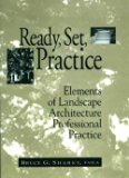 Bruce G. Sharky: Ready, Set, Practice : Element of Landscape Architecture Professional Practice (Hardcover); 1994 Edition