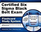 Cssbb Exam Secrets: Certified Six SIGMA Black Belt Exam Flashcard Study System : Cssbb Test Practice Questions and Review for the Six SIGMA Black Belt Certification Exam; 2010 Edition