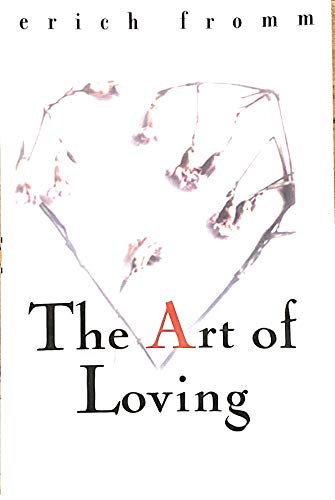 Book Cover Erich Fromm: The Art of Loving (Paperback); 2006 Edition