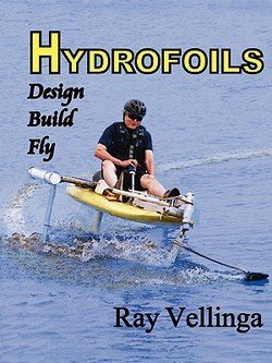 Vellinga Ray: Hydrofoils : Design, Build, Fly (Paperback); 2009 Edition