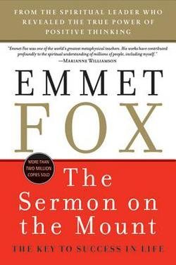 Emmet Fox: The Sermon on the Mount - Reissue : The Key to Success in Life (Paperback); 1989 Edition