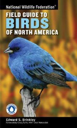 Edward S. Brinkley: National Wildlife Federation Field Guide to Birds of North America (Paperback); 2007 Edition