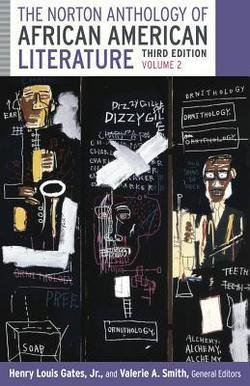 Henry Louis Gates: The Norton Anthology of African American Literature, Volume 2 (Paperback); 2014 Edition