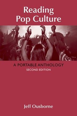 Jeff Ousborne: Reading Pop Culture : A Portable Anthology (Paperback); 2015 Edition
