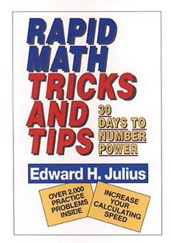 Edward H. Julius: Rapid Math Tricks & Tips : 30 Days to Number Power (Paperback); 1992 Edition