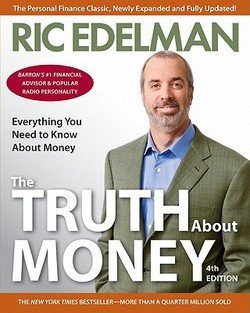 Ric Edelman: The Truth about Money (Paperback - Revised Ed.); 2010 Edition