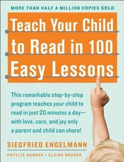 Siegfried Engelmann: Teach Your Child to Read in 100 Easy Lessons (Paperback); 1983 Edition
