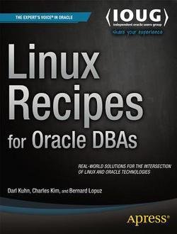 Linux Recipes for Oracle DBAs (Paperback)--by Darl Kuhn [2008 Edition]