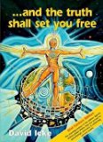 David Icke: And the Truth Shall Set You Free (Paperback); 2004 Edition