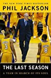 Phil Jackson: The Last Season : A Team in Search of Its Soul (Paperback - Revised Ed.); 2005 Edition