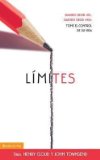 Henry Cloud: Limites : Cuando Decir 'Si', Cuando Decir 'No', Tome El Control de Su Vida (Mass Market Paperback - Spanish); 2006 Edition