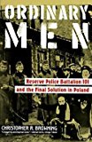 Christopher R. Browning: Ordinary Men (Paperback); 1993 Edition