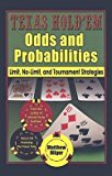 Matthew Hilger: Texas Hold'em Odds and Probabilities : Limit, No-Limit, and Tournament Strategies (Paperback); 2006 Edition