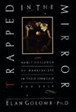 Elan Golomb: Trapped in the Mirror (Paperback); 1995 Edition