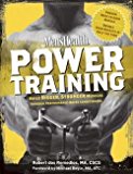 Robert Dos Remedios: Mens Health Power Training : Build Bigger, Stronger Muscles Through Performance-Based Conditioning (Paperback); 2007 Edition