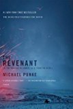 Michael Punke: The Revenant : A Novel of Revenge (Paperback); 2015 Edition