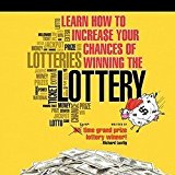 Richard Lustig: Learn How to Increase Your Chances of Winning the Lottery (Paperback); 2010 Edition