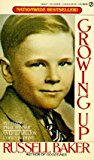 Russell Baker: Growing Up (Mass Market Paperback); 1991 Edition