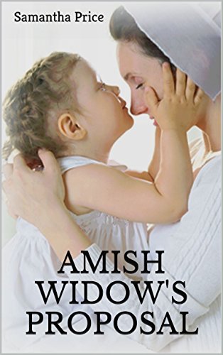 Amish Widow's Proposal: An Amish Love Story (Expectant Amish Widows Book 5)